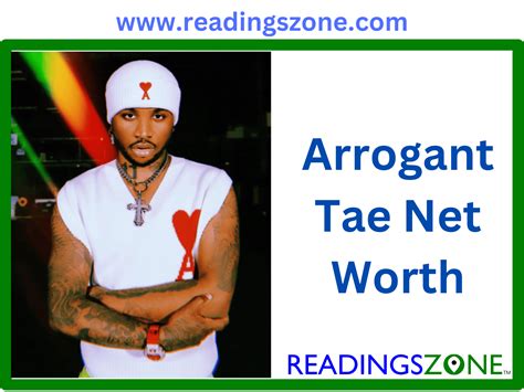 Arrogant Tae Net Worth 2024 .